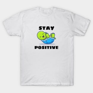 Stay Positive | Turtle Pun T-Shirt